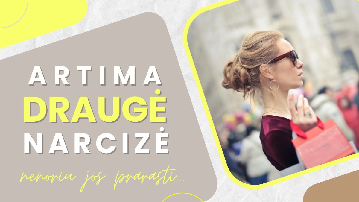 artima draugė narcizė-2